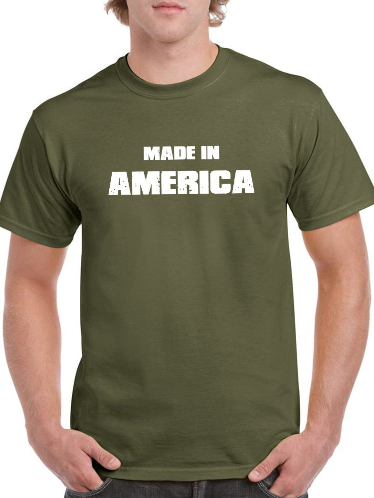 Made In America! Men's T-Shirt