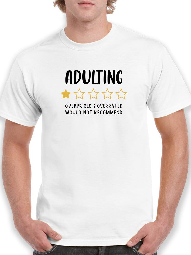 Adulting Is Overpriced T-Shirt