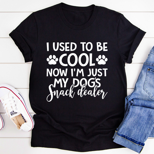 I Used To Be Cool Now I'm Just My Dogs Snack Dealer T-Shirt