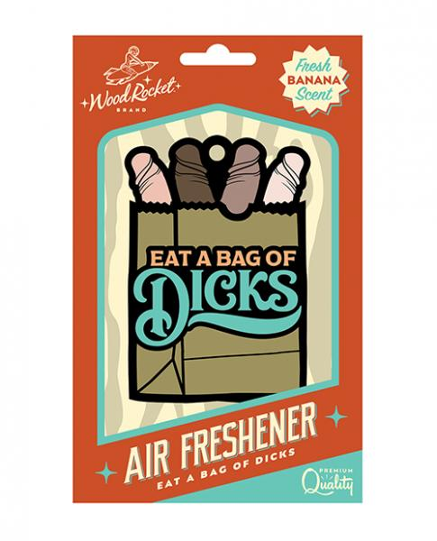 Wood Rocket Eat A Bag Of Dicks Banana Scented Air Freshener