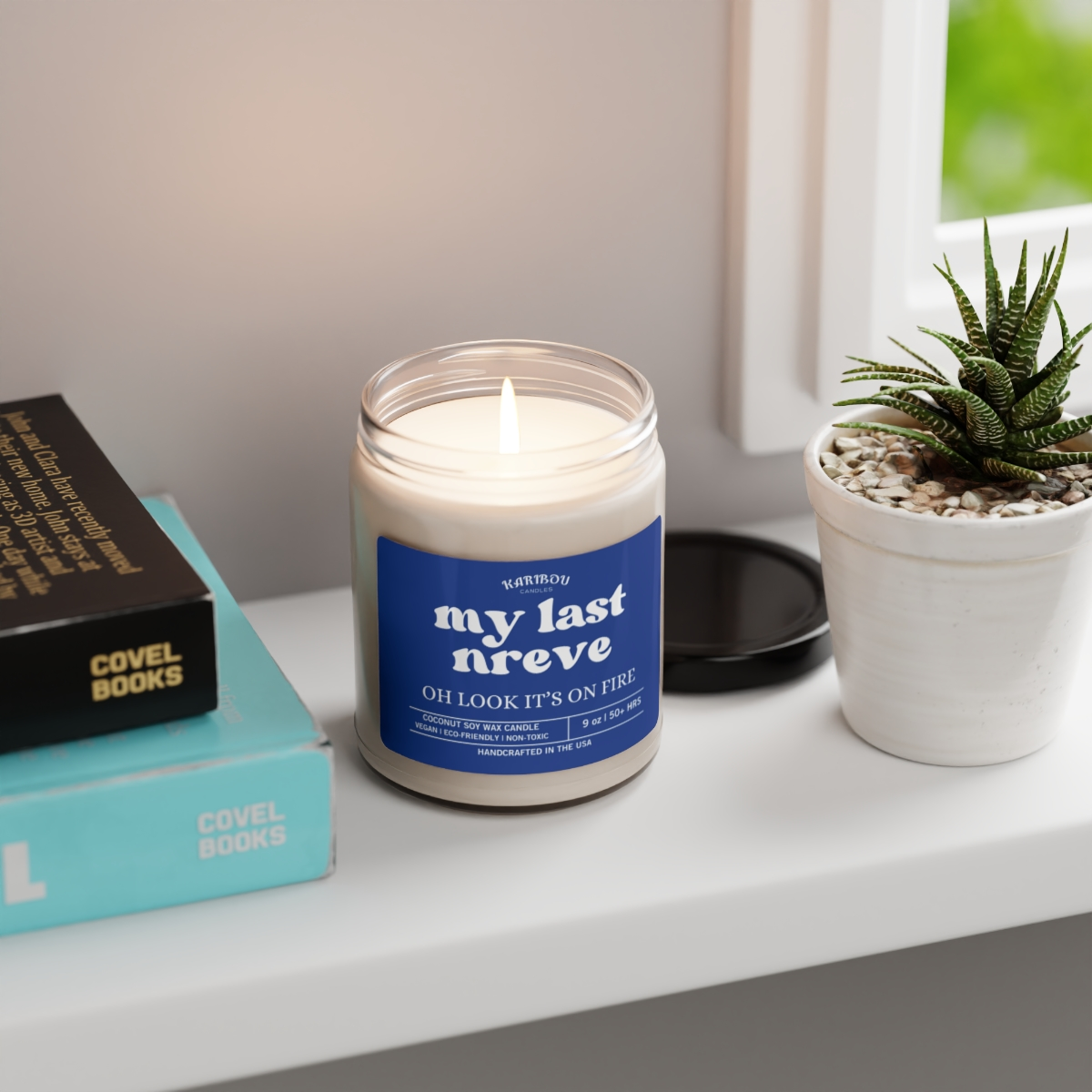 My last Nreve oh look it's on fire-Funny gift Scented Soy Candle, 9oz - 5 Options